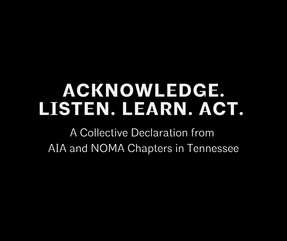 A Collective Declaration from AIA and NOMA Chapters in Tennessee